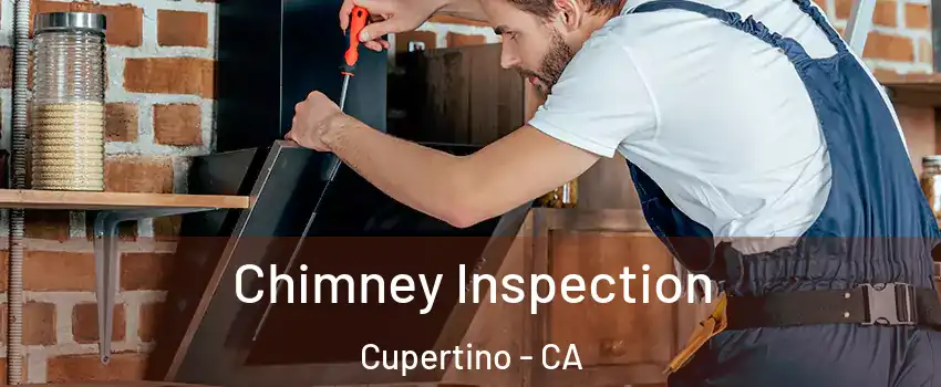  Chimney Inspection Cupertino - CA