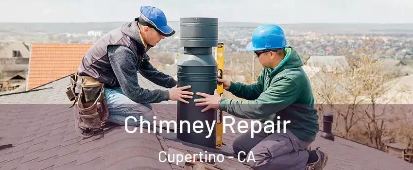  Chimney Repair Cupertino - CA