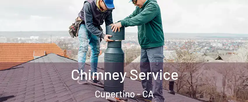  Chimney Service Cupertino - CA