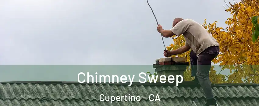  Chimney Sweep Cupertino - CA