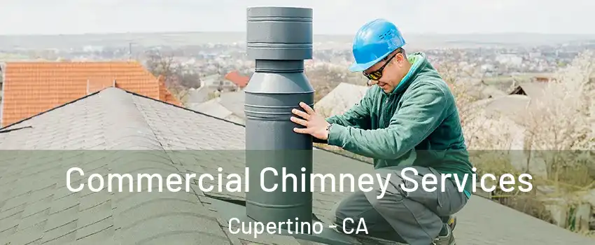  Commercial Chimney Services Cupertino - CA