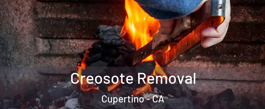  Creosote Removal Cupertino - CA