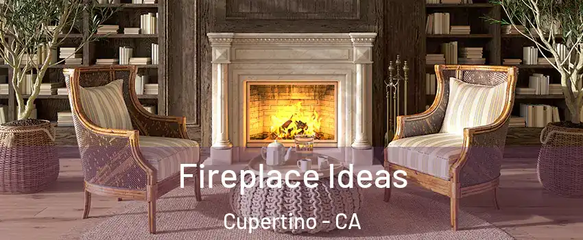  Fireplace Ideas Cupertino - CA