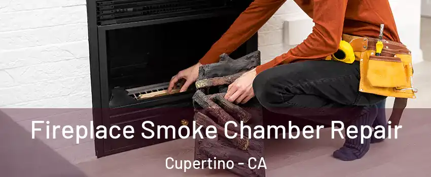  Fireplace Smoke Chamber Repair Cupertino - CA