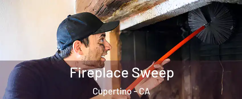  Fireplace Sweep Cupertino - CA