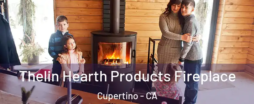  Thelin Hearth Products Fireplace Cupertino - CA